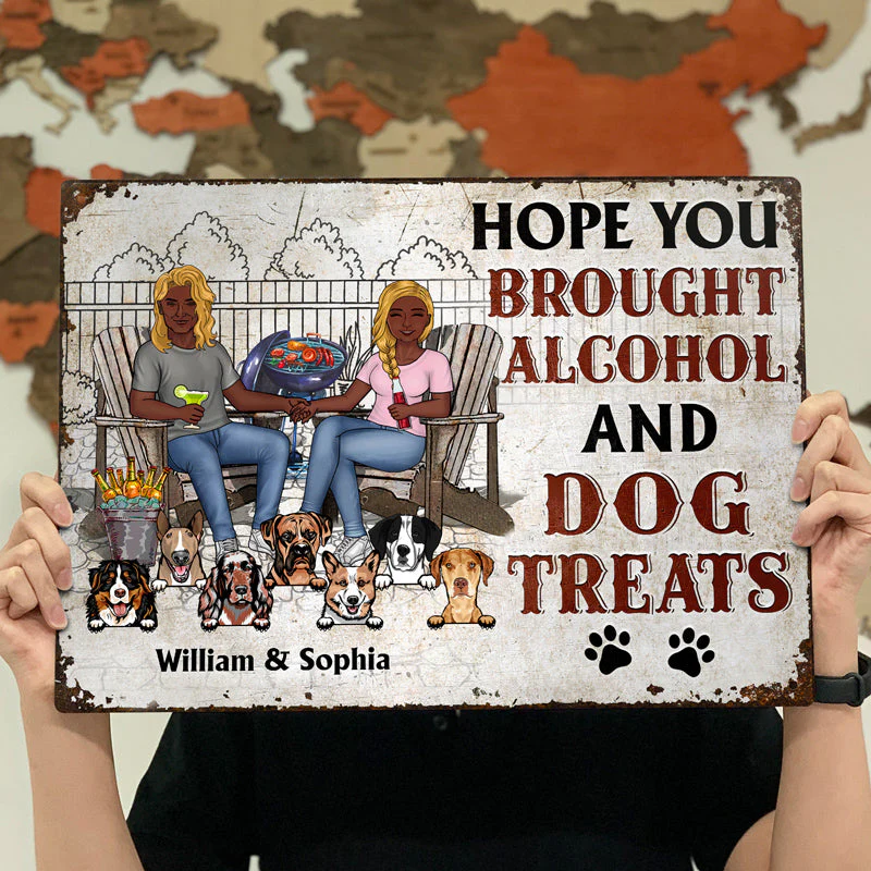 Backyard Family Couple Hope You Brought Alcohol And Dog Treats - Gift For Dog Lovers - Personalized Custom Classic Metal Signs - Image 4