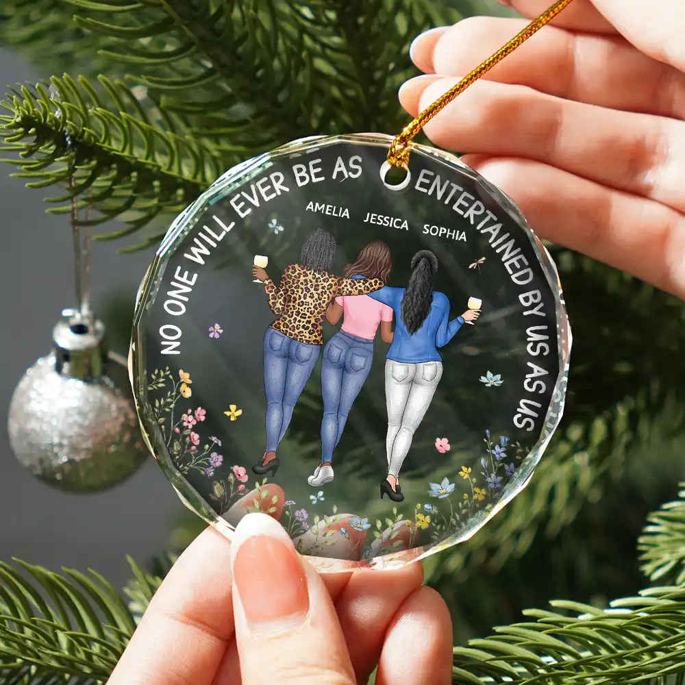 Be As Entertained By Us As Us Arm In Arm Bestie - Personalized Circle Glass Ornament - Image 2
