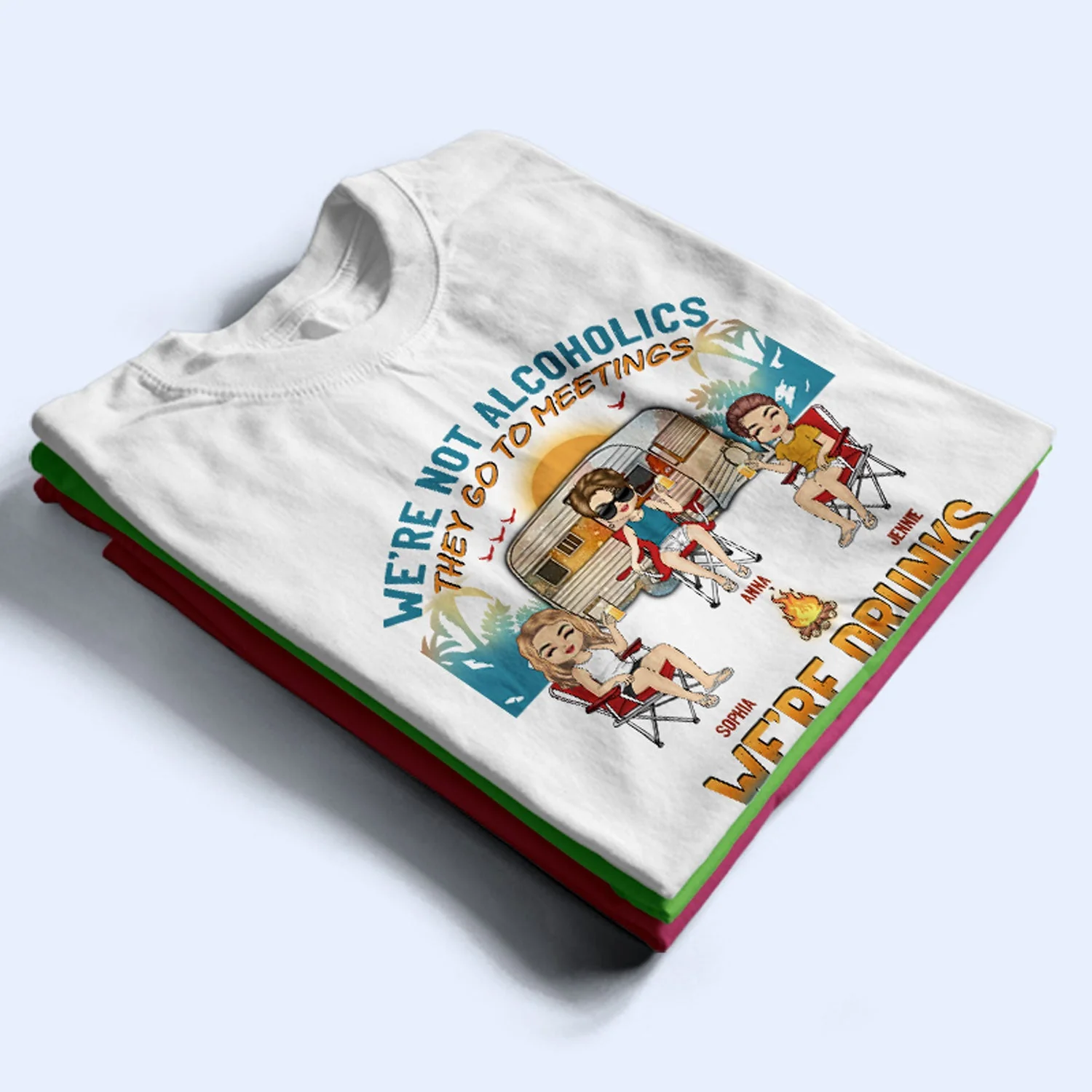 Beach Camping We're Drunks - Gift For Bestie - Personalized Custom T Shirt - Image 2