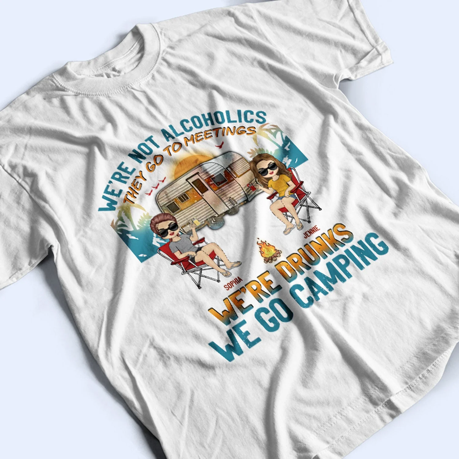 Beach Camping We're Drunks - Gift For Bestie - Personalized Custom T Shirt - Image 3
