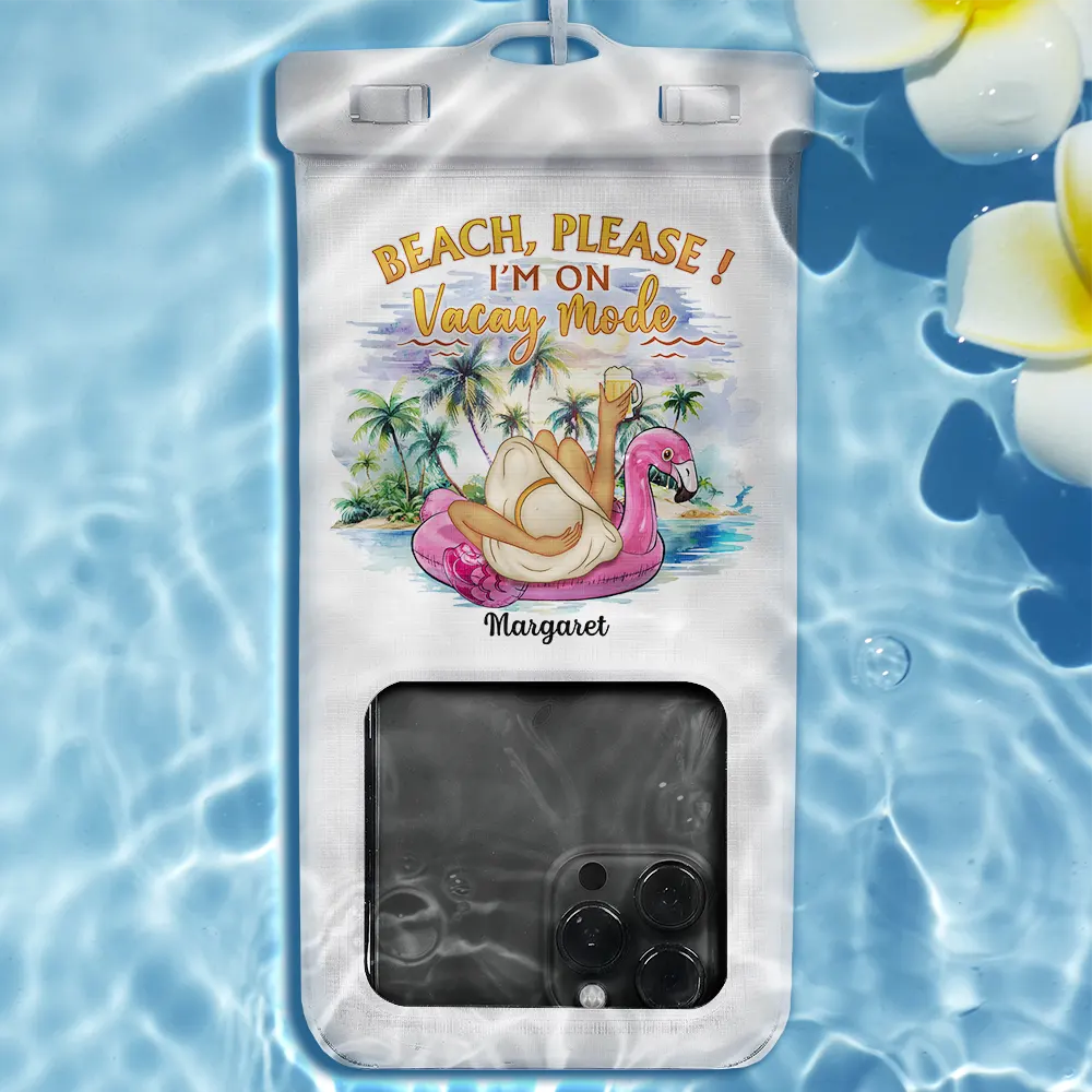 Beach Please I'm On Vacay Mode Chillin' Girl - Personalized Waterproof Phone Pouch - Image 2