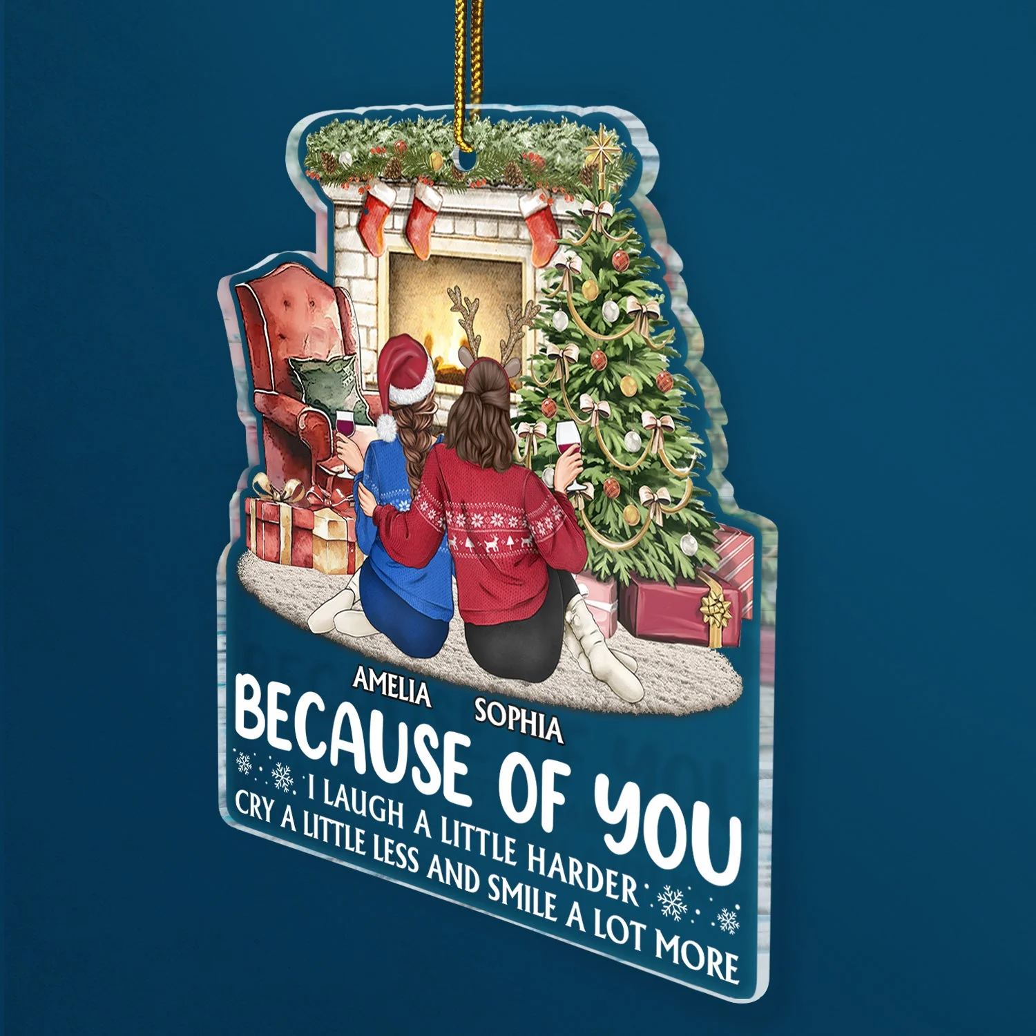Because Of You - Christmas Gifts For Sisters, Besties, Best Friends - Personalized Custom Shaped Acrylic Ornament - Image 2