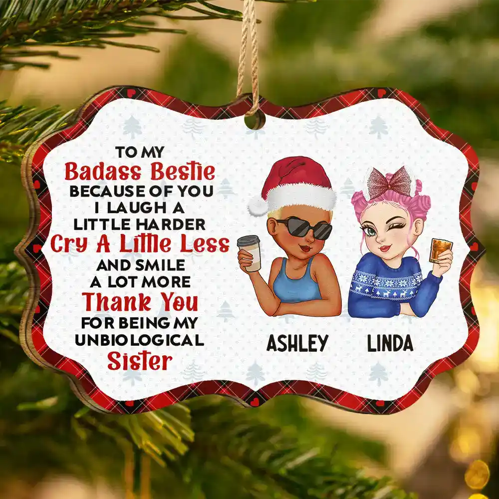 Because Of You I Laugh A Little Harder Christmas Best Friends - Personalized Medallion Wooden Ornament - Image 3