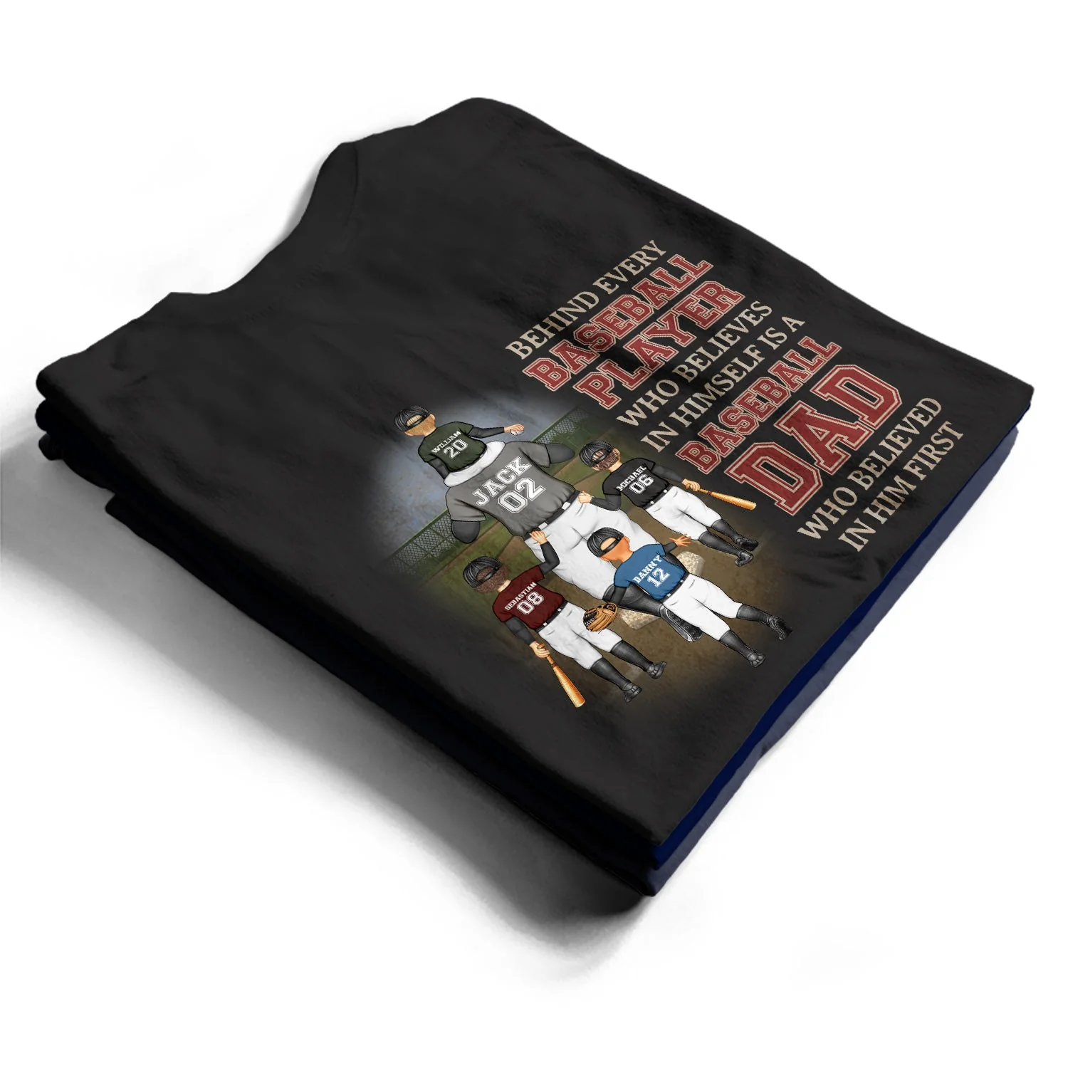 Behind Every Baseball Player - Gift For Father, Sport Fans - Personalized T Shirt - Image 2