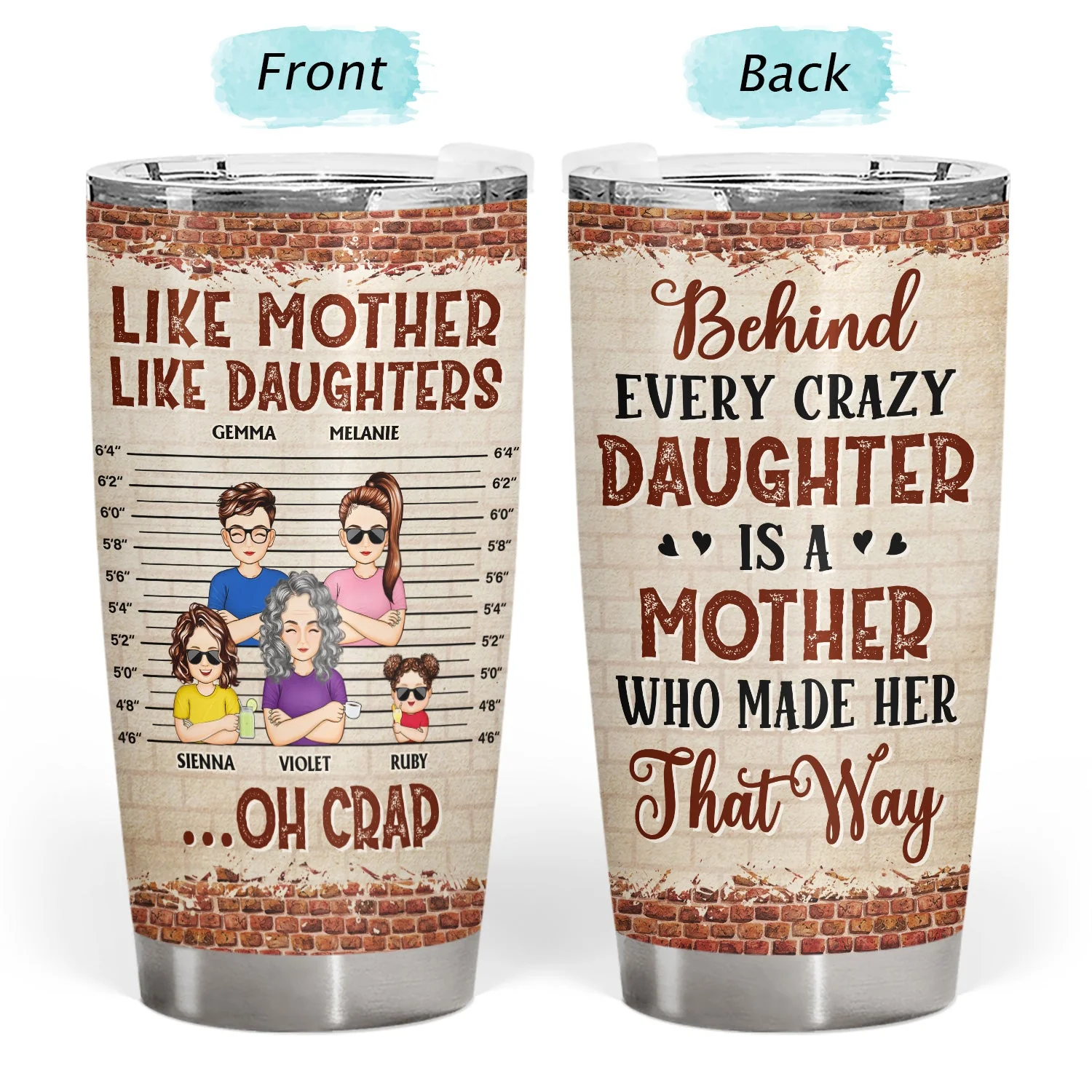 Behind Every Crazy Daughter Is A Mother Who Made Her That Way - Birthday, Loving Gift For Mommy, Mother, Grandma, Grandmother - Personalized Custom Tumbler - Image 3