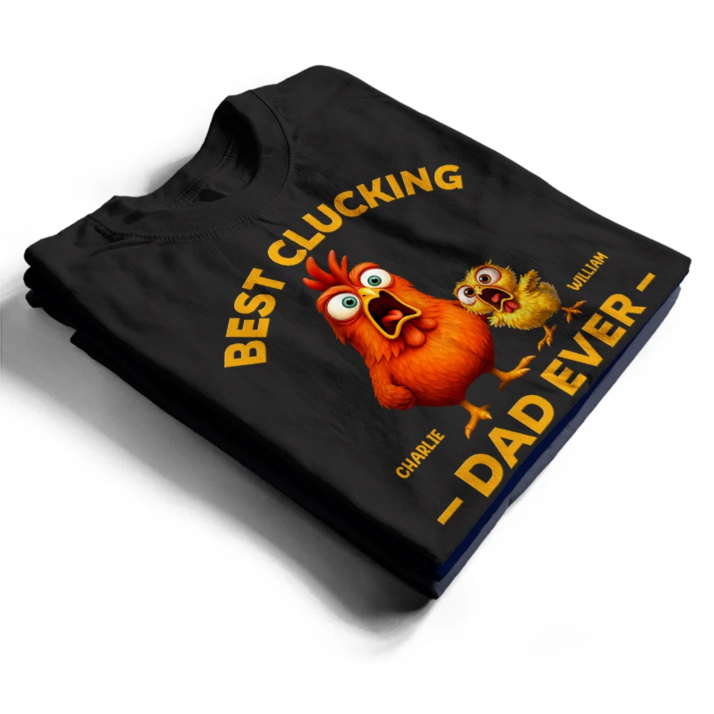 Best Clucking Dad Ever - Personalized T Shirt - Image 2