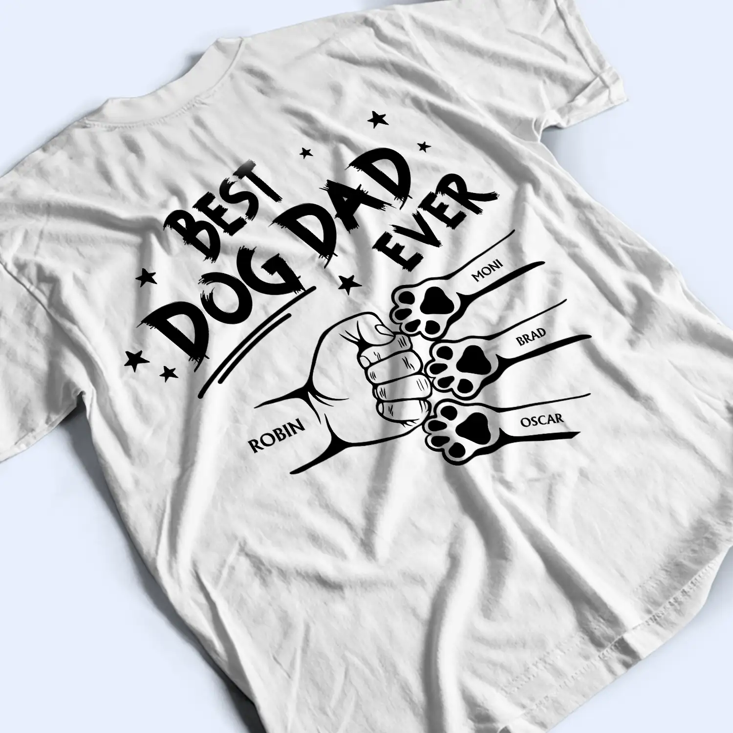 Best Dog Dad Ever Hand Punch Backside - Personalized T Shirt - Image 4