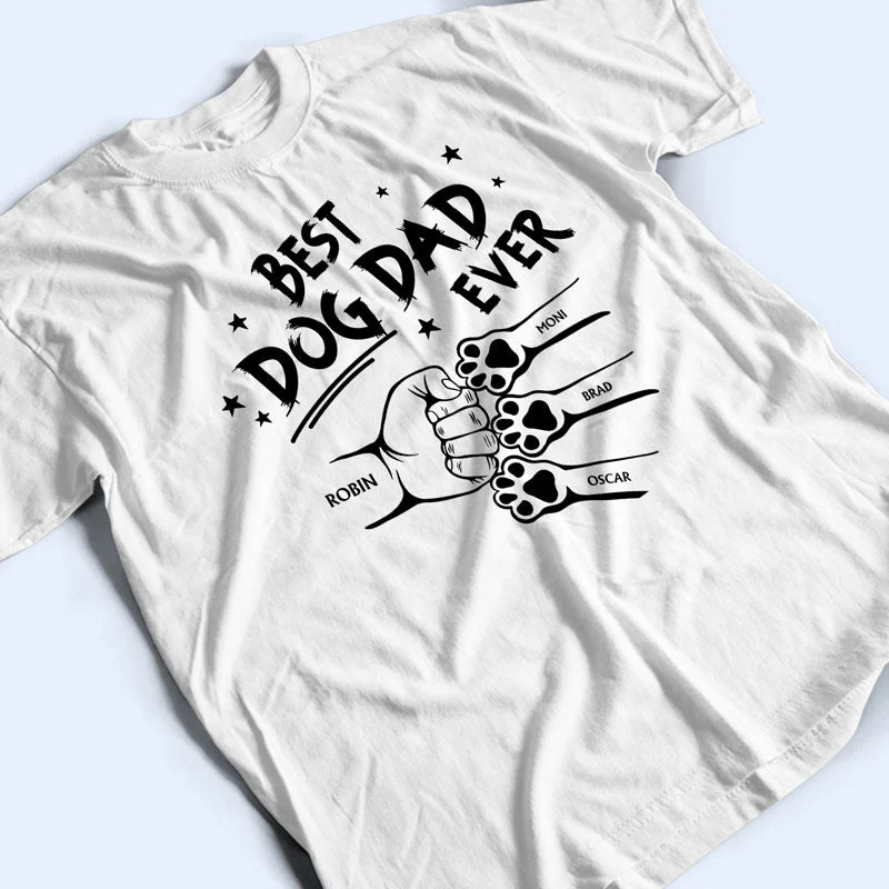 Best Dog Dad Ever Hand Punch - Personalized T Shirt - Image 5
