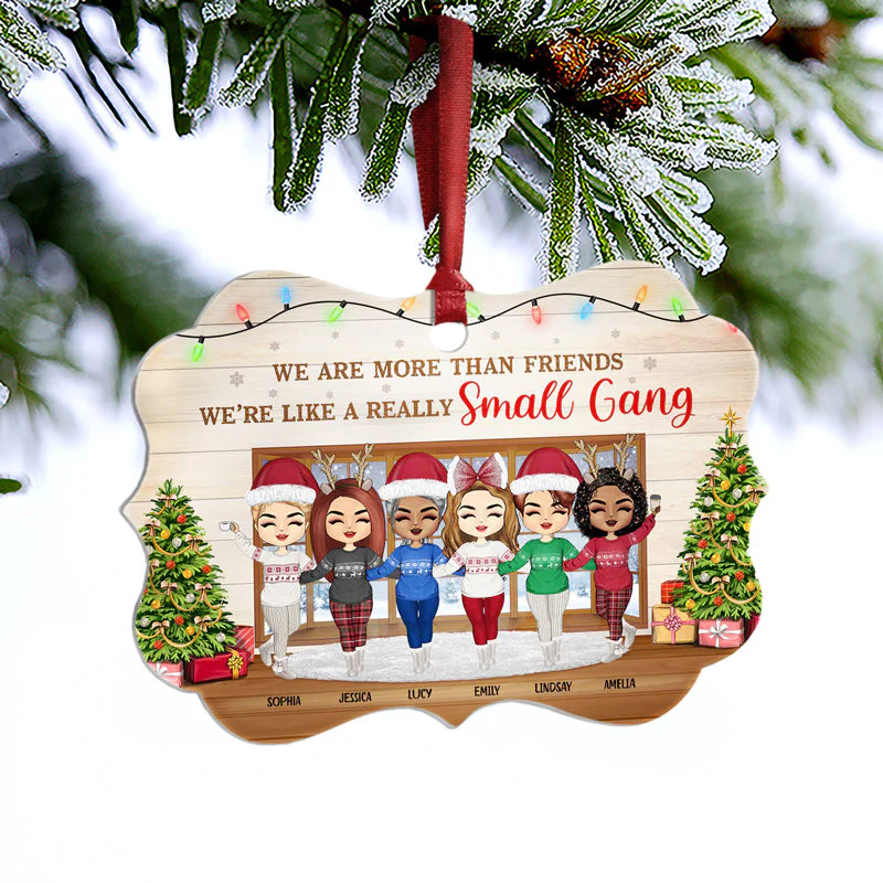 Best Friends We Are Like A Small Gang - Christmas Gift For BFF And Colleagues - Personalized Custom Aluminum Ornament - Image 3