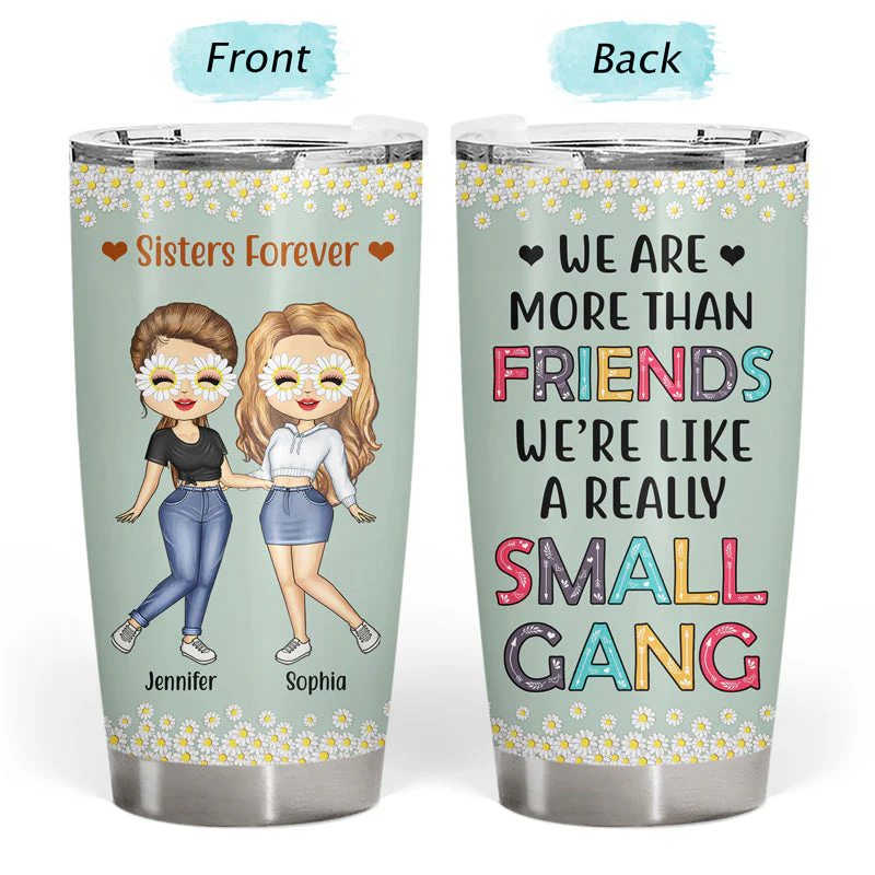 Best Friends We Are Like A Small Gang - Gift For BFF And Colleagues - Personalized Custom Tumbler - Image 3
