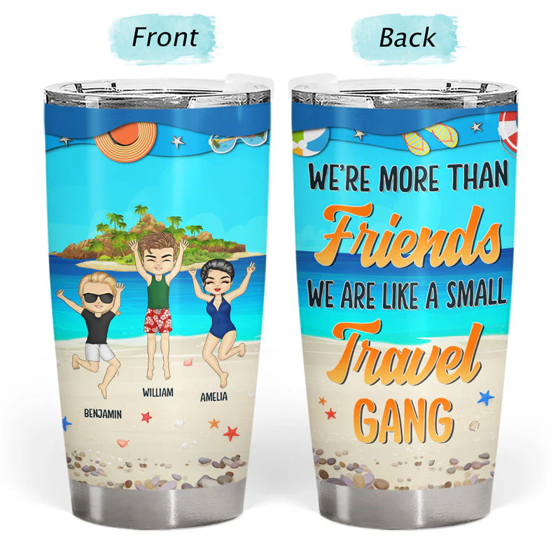 Best Friends We Are Like A Small Travel Gang - Gift For Besties - Personalized Custom Tumbler - Image 3
