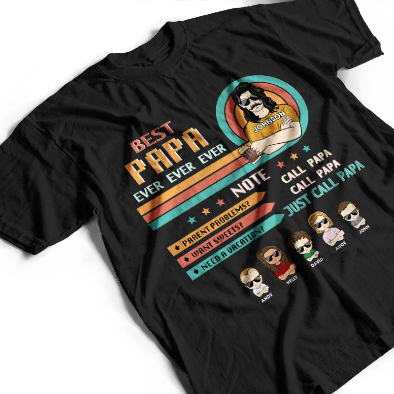 Best Papa Ever Just Call Papa - Father & Grandpa Gift - Personalized Custom T Shirt - Image 3