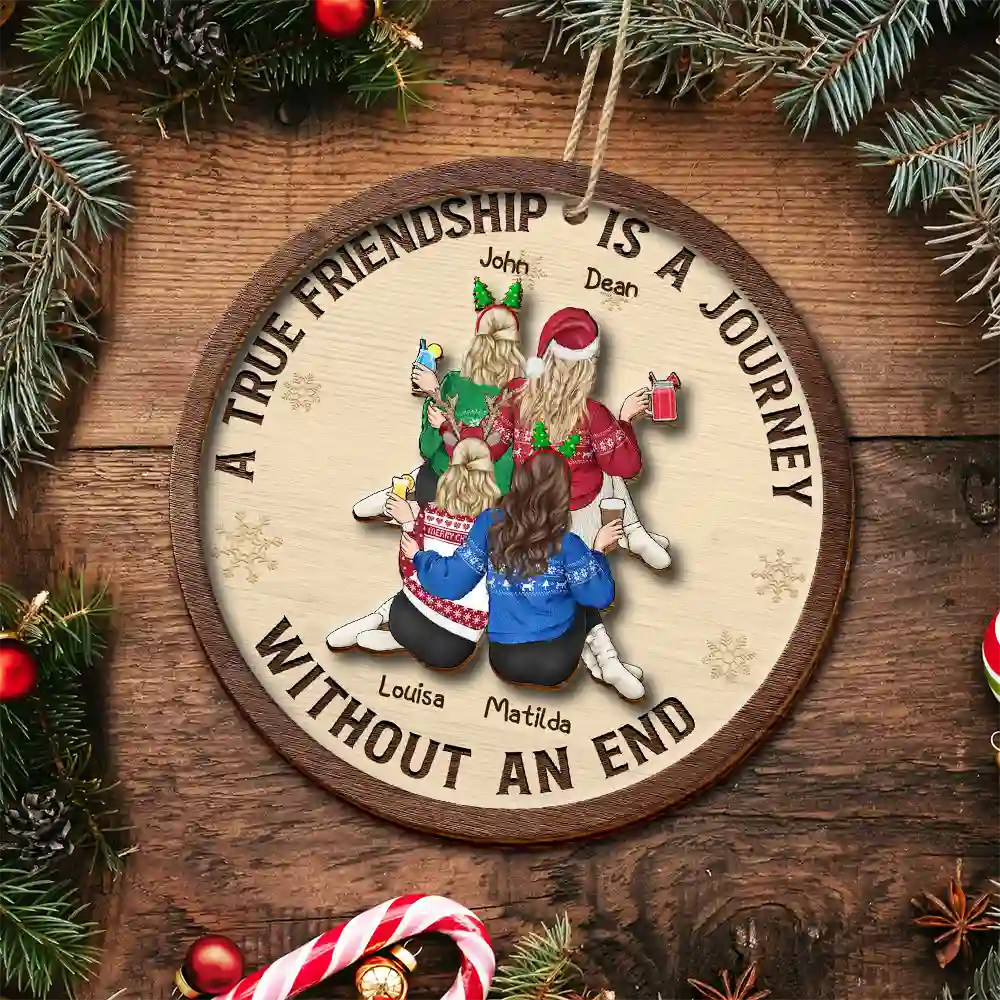 Bestie A True Friendship Is A Journey Without An End - Personalized 2-Layered Wooden Ornament - Image 4