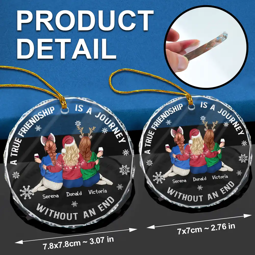 Bestie A True Friendship Is A Journey Without An End - Personalized Circle Glass Ornament - Image 6