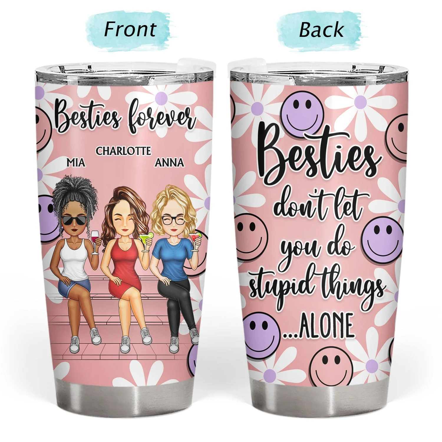 Bestie Don't Let You Do Stupid Things Alone - Birthday Gift For Friend, Sibling, Colleague - Personalized Tumbler - Image 3