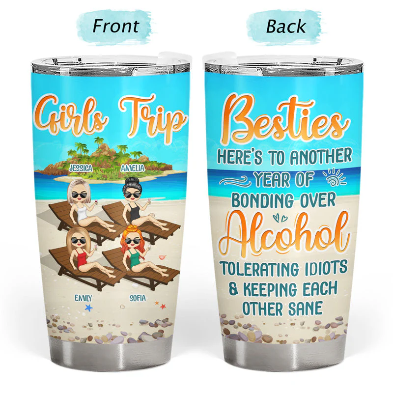 Bestie Girls Trip Here's To Another Year - Gift For Best Friends - Personalized Custom Tumbler - Image 3