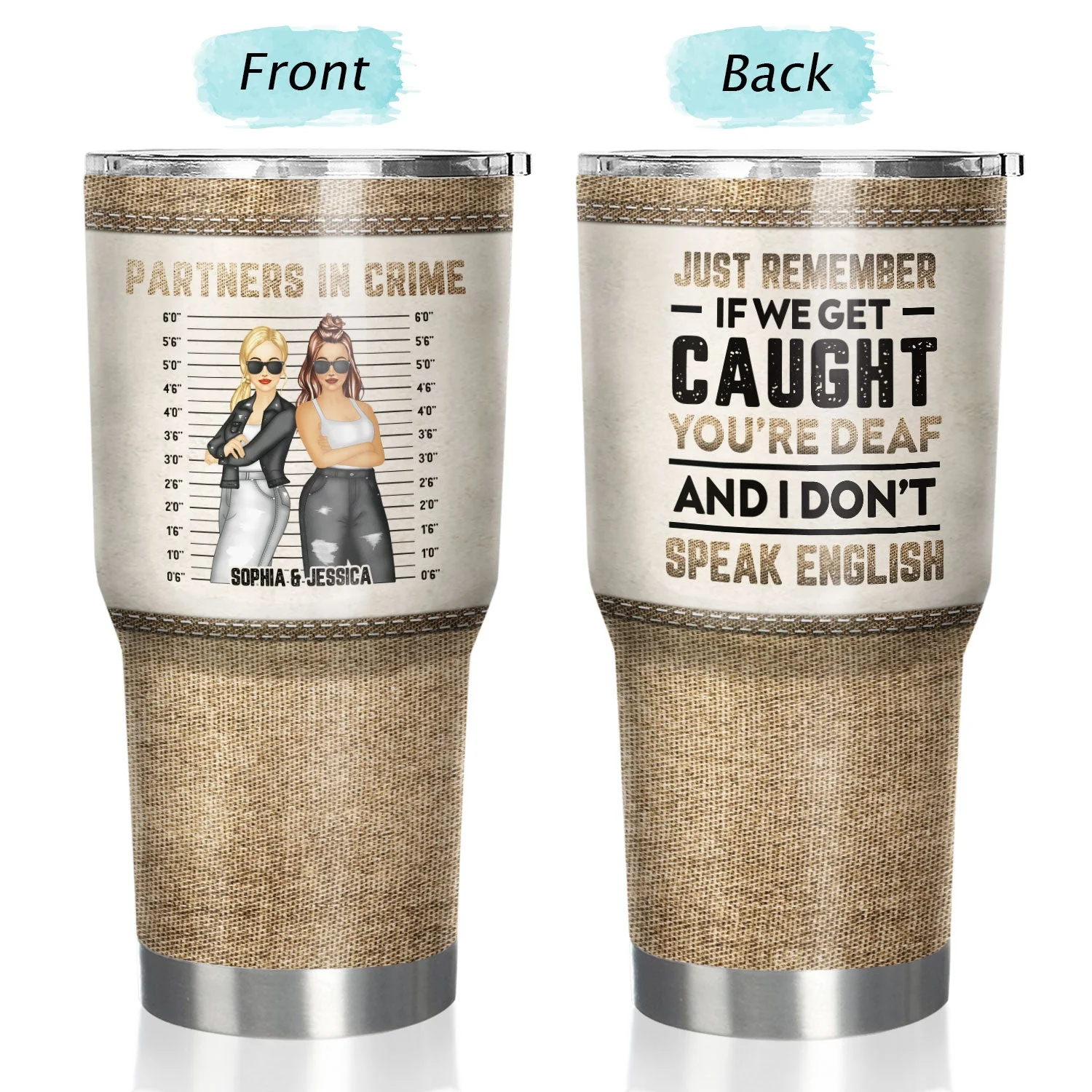 Bestie Jeans Partners In Crime If We Get Caught - Gift For Bestie - Personalized Custom 30 Oz Tumbler - Image 3