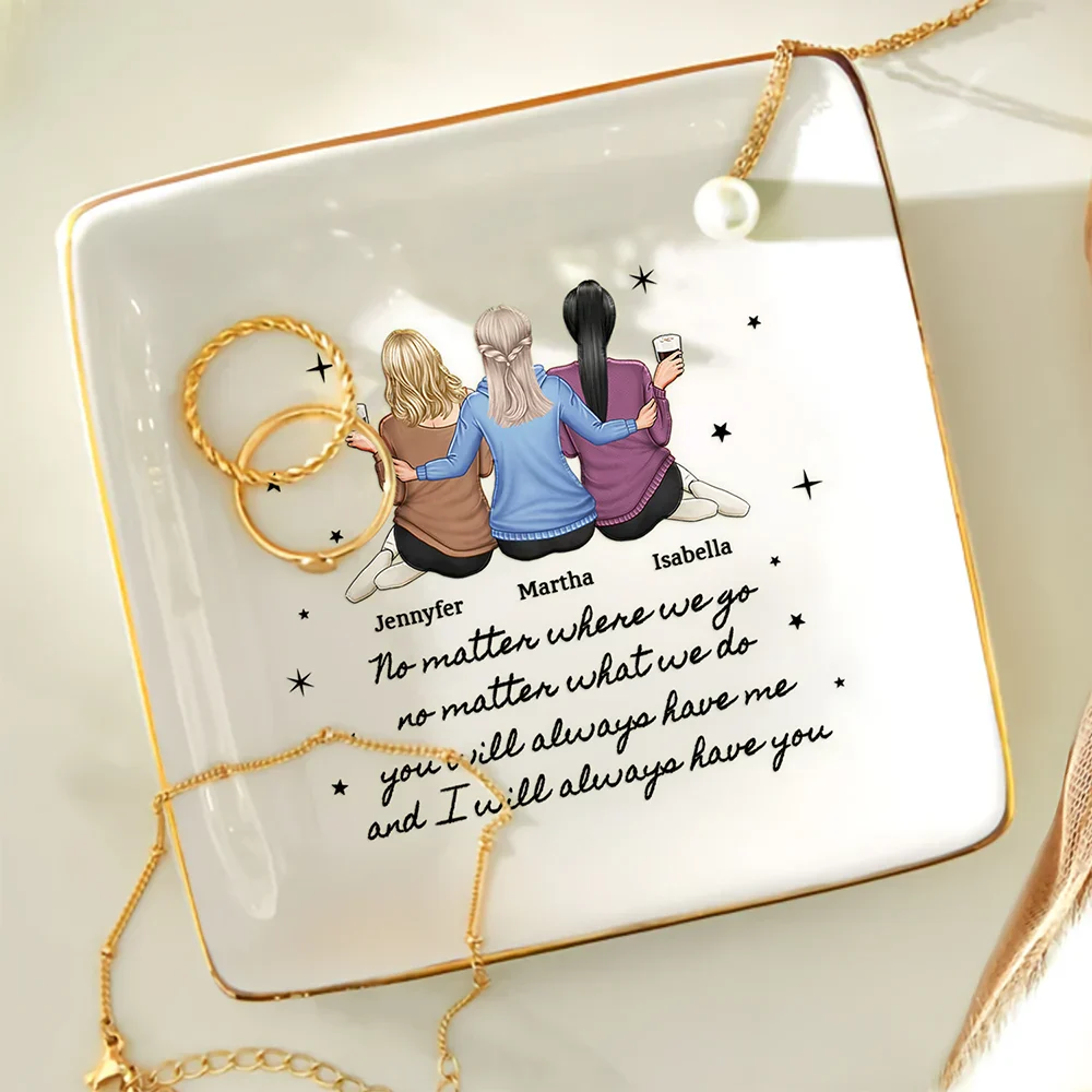 Bestie No Matter Where We Go No Matter What We Do - Personalized Ring Dish - Image 4