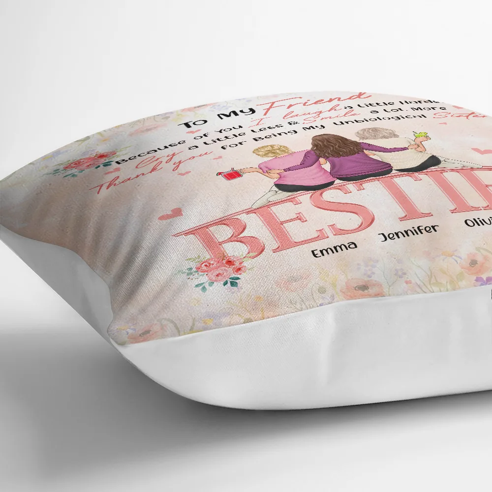 Besties Because Of You I Laugh A Little Harder Friendship - Personalized Pillow - Image 3