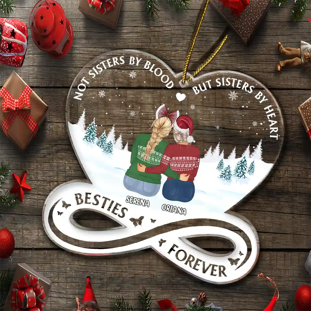 Besties Forever Not Sisters By Blood But Sisters By Heart - Personalized Custom Shaped Acrylic Ornament - Image 5