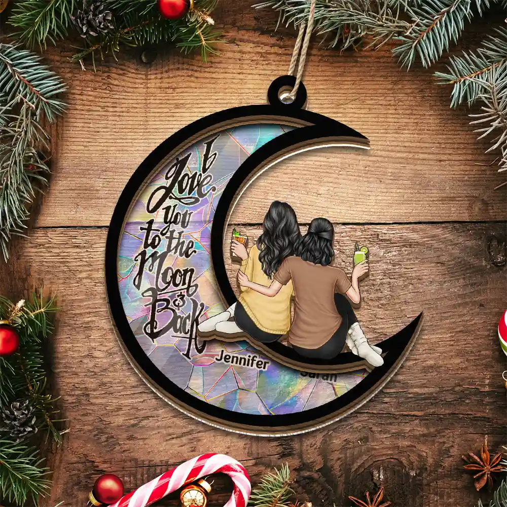 Besties I Love You To The Moon & Back - Personalized Suncatcher Ornament - Image 6