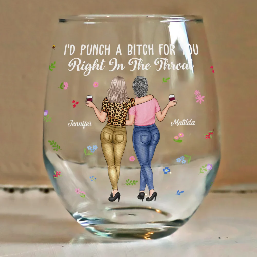 Besties I'd Punch Right In The Throat - Personalized Stemless Wine Glass - Image 4