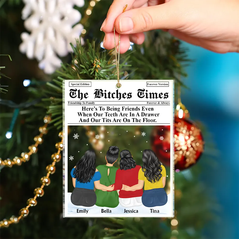 Besties Times Here's To Being Friends - Personalized Custom Shaped Acrylic Ornament - Image 4