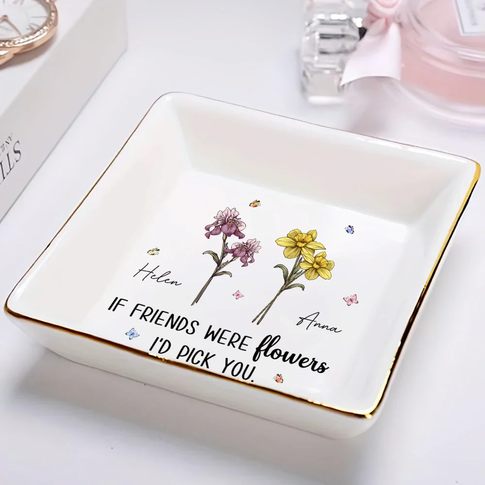 Besties Were Flowers I'd Pick You - Personalized Ring Dish - Image 2