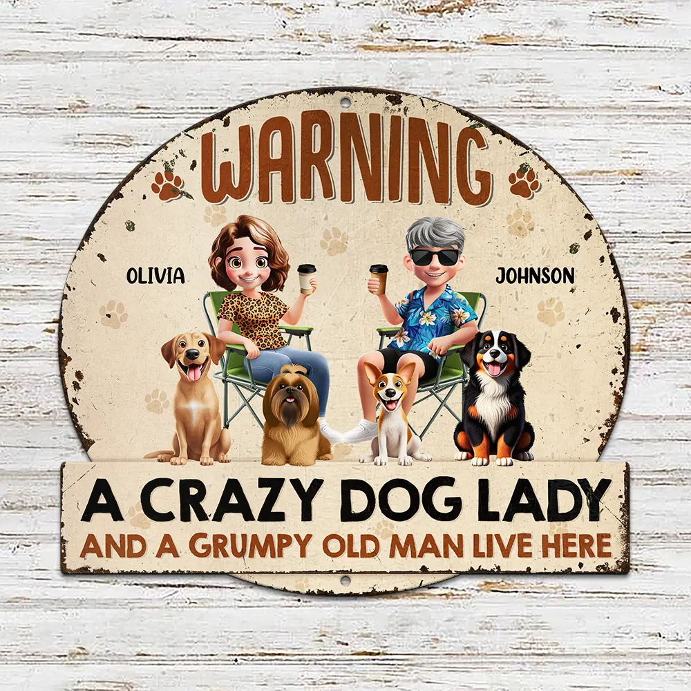 Beware A Crazy Dog Lady And Grumpy Old Man Live Here - Personalized Custom Shaped Metal Sign - Image 2