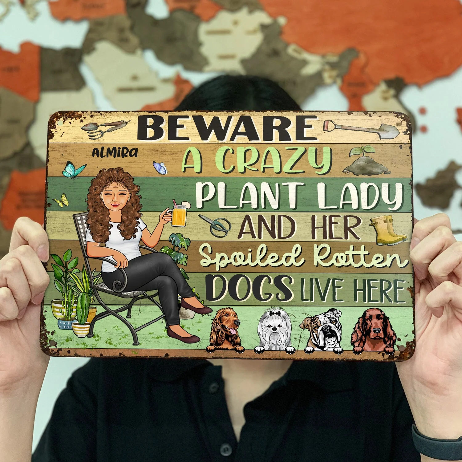 Beware A Crazy Plant Lady & Her Spoiled Rotten Dogs Cats Live Here Gardening - Garden Sign, Birthday, Housewarming Gift For Her, Him, Gardener, Outdoor Decor - Personalized Custom Classic Metal Signs - Image 3