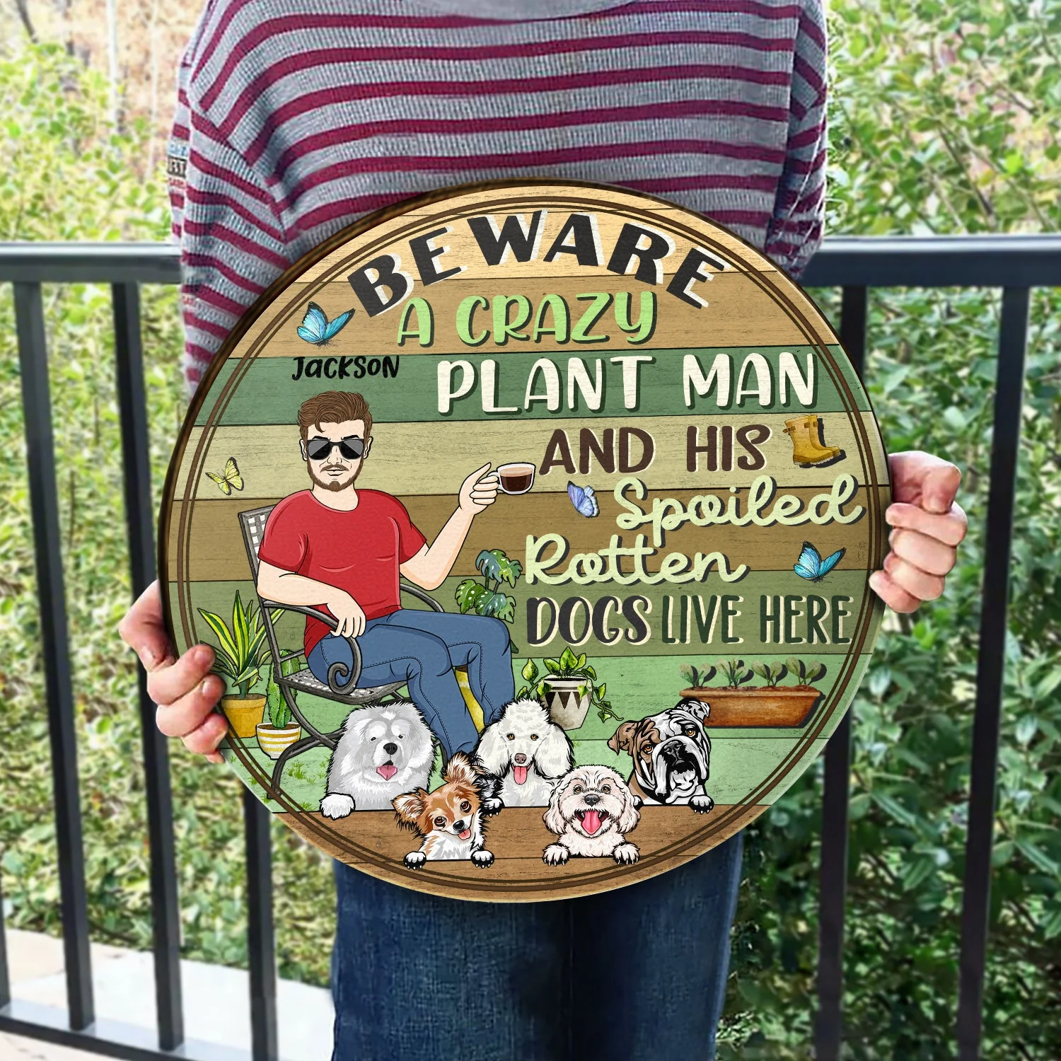 Beware A Crazy Plant Lady & Her Spoiled Rotten Dogs Live Here Gardening - Garden Sign, Birthday, Housewarming Gift For Her, Him, Gardener, Outdoor Decor - Personalized Custom Wood Circle Sign - Image 3