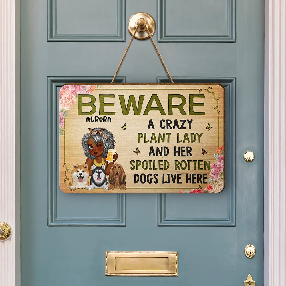 Beware A Crazy Plant Lady & Her Spoiled Rotten Dogs Live Here - Personalized Custom Shaped Wood Sign - Image 3