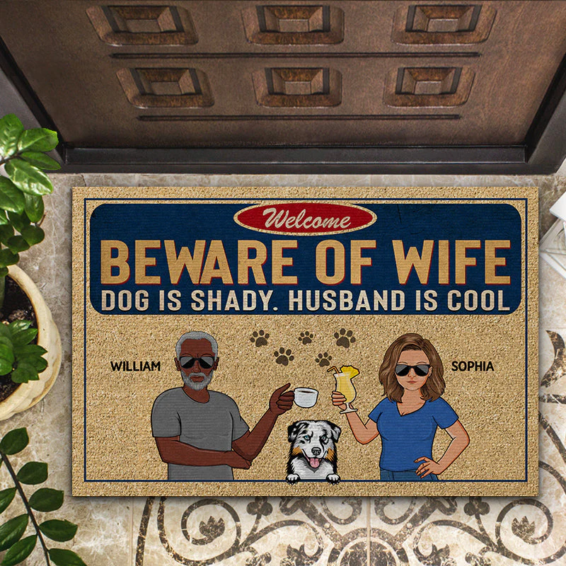 Beware Of Wife Dogs Are Shady Husband Is Cool Couple Husband Wife - Gift For Dog Lovers - Personalized Custom Doormat - Image 2