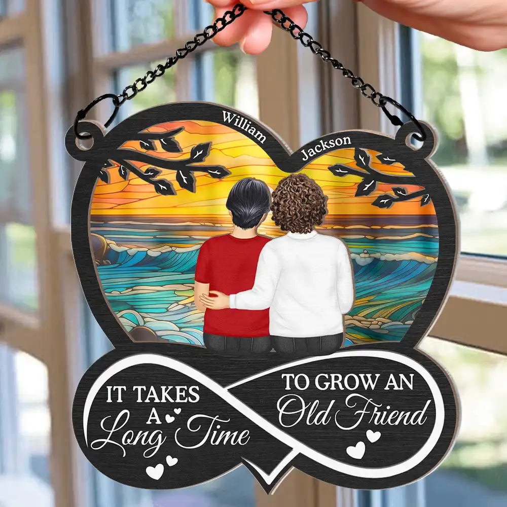 BFF It Takes A Long Time To Grow An Old Friend - Personalized Window Hanging Suncatcher Ornament - Image 2