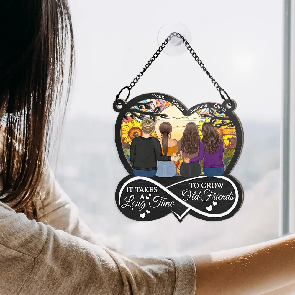 BFF It Takes A Long Time To Grow An Old Friend - Personalized Window Hanging Suncatcher Ornament - Image 4