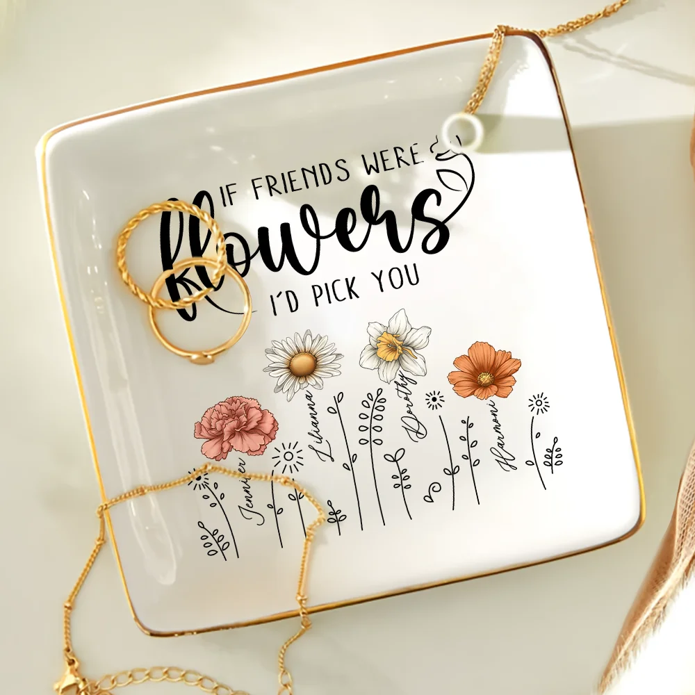 Birth Flower If Besties Were Flowers I'd Pick You - Personalized Ring Dish - Image 4