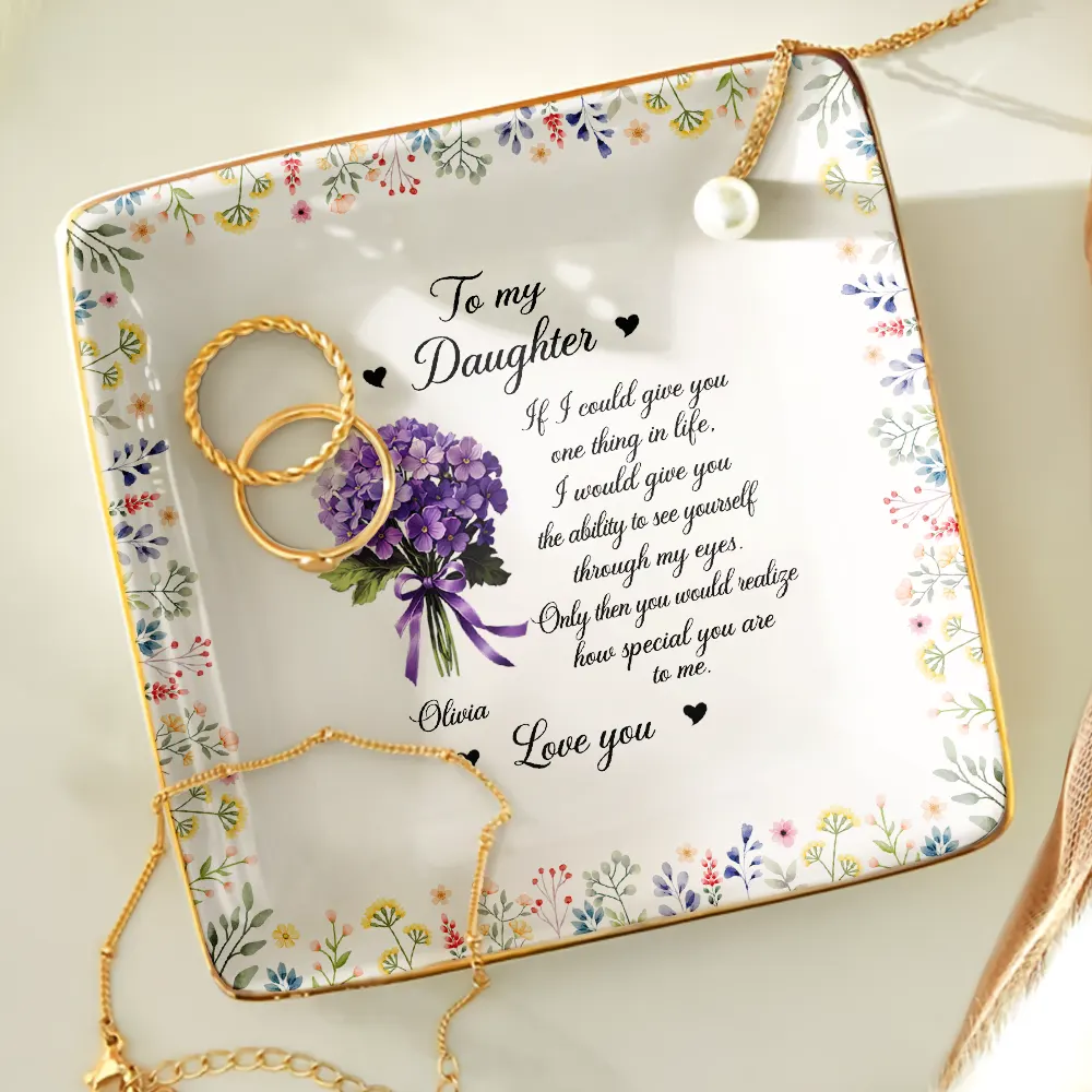 Birth Flower My Daughter How Special You Are To Me - Personalized Ring Dish - Image 4