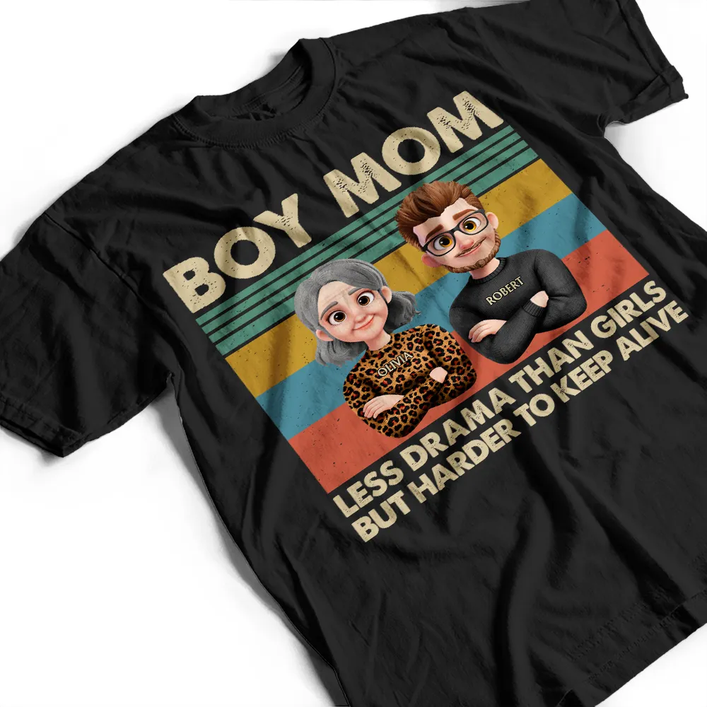 Boy Mom Less Drama Than Girls But Harder To Keep Alive 3D Art - Personalized T Shirt - Image 5