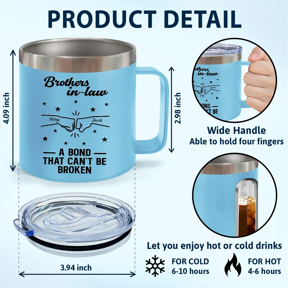Brothers A Bond That Can't Be Broken - Personalized 14oz Stainless Steel Tumbler With Handle - Image 4