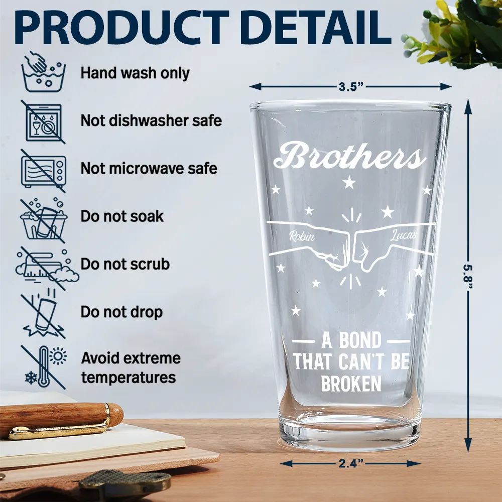 Brothers A Bond That Can't Be Broken - Personalized Beer Glass - Image 5