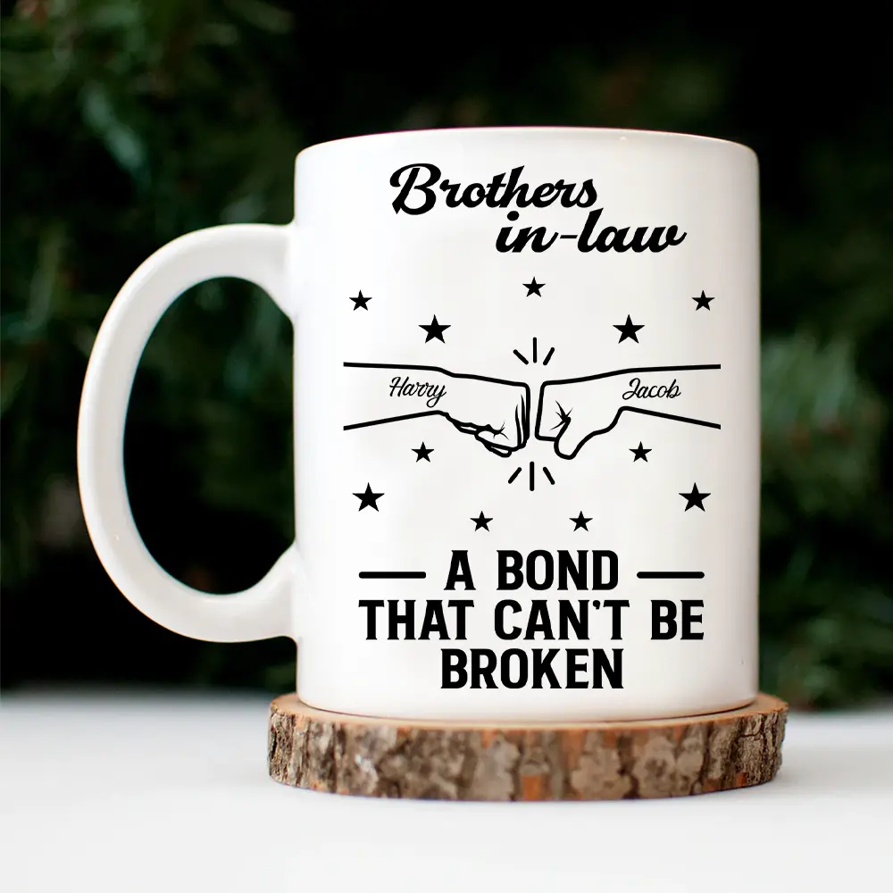 Brothers A Bond That Can't Be Broken - Personalized Mug - Image 4