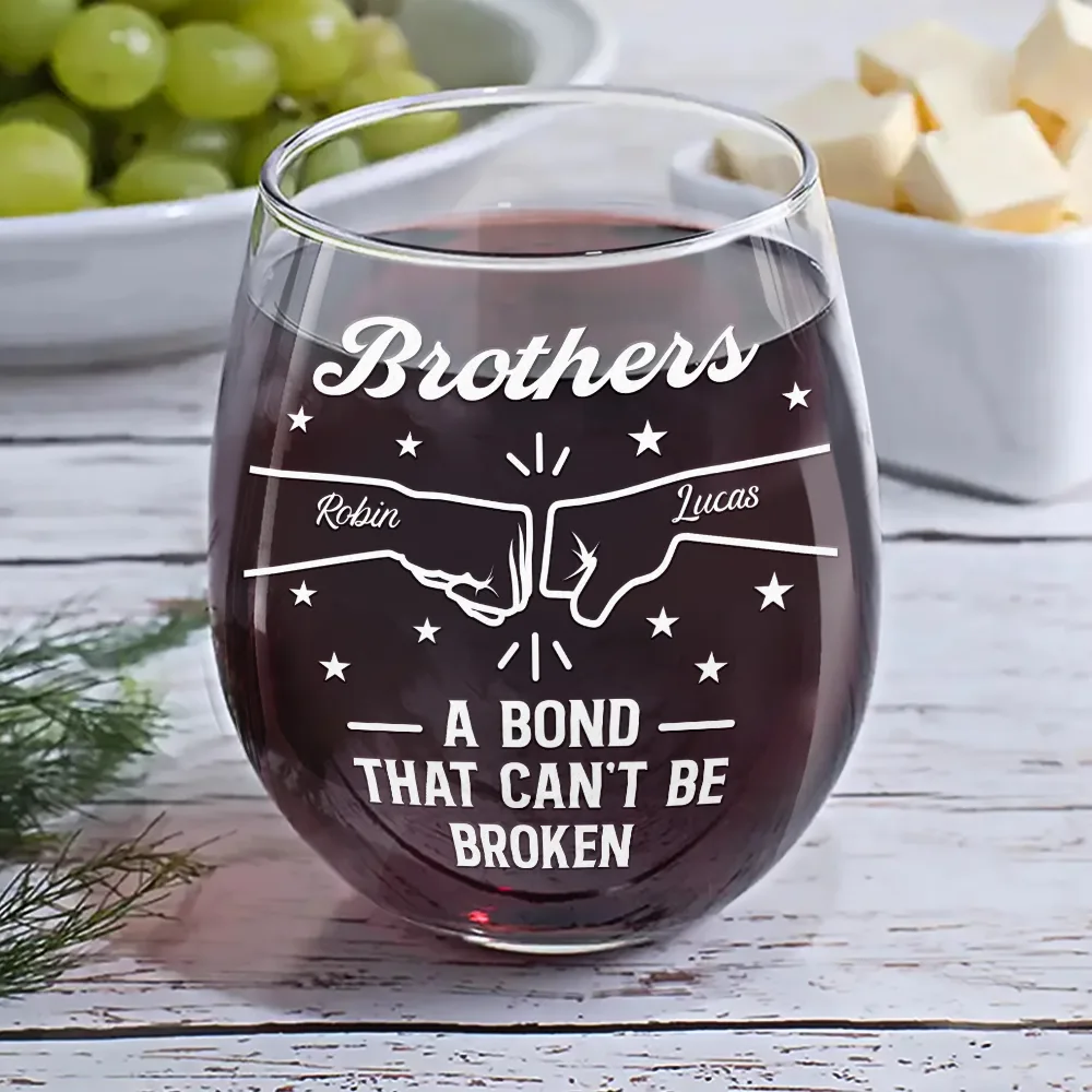 Brothers A Bond That Can't Be Broken - Personalized Stemless Wine Glass - Image 6