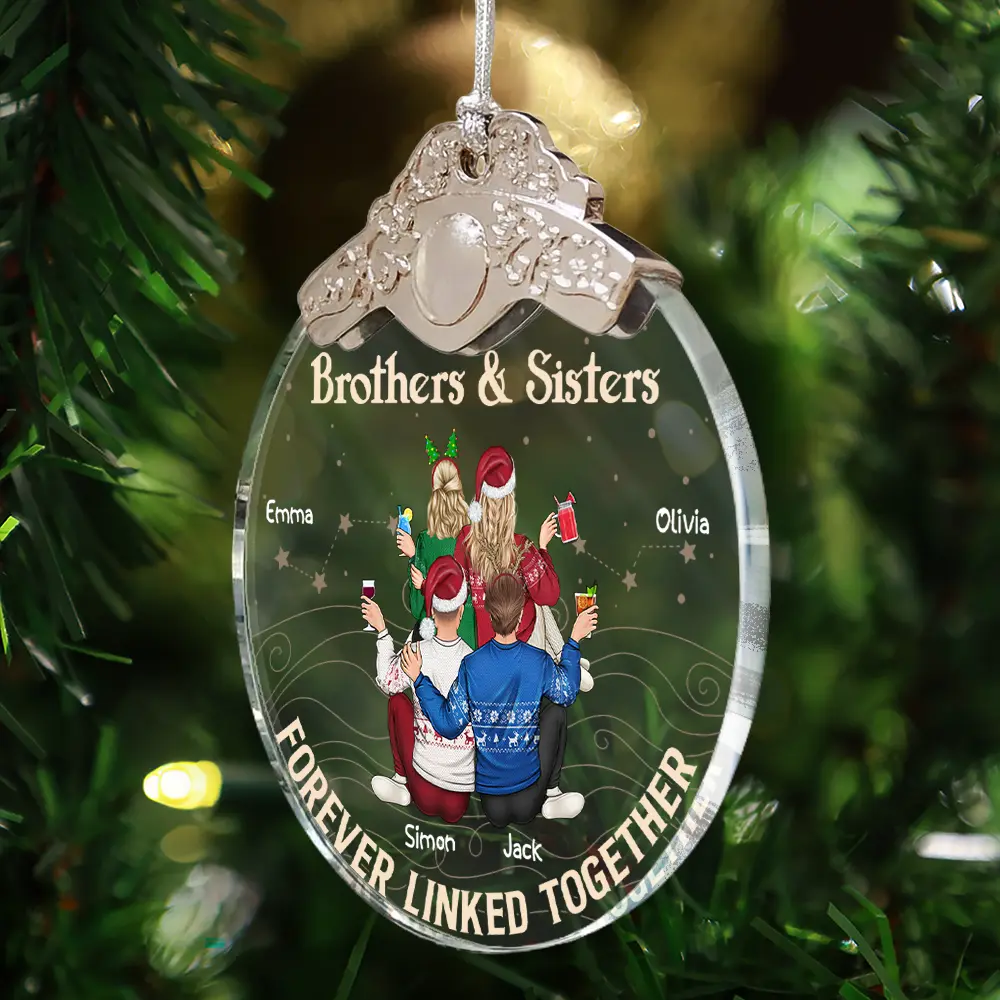 Brothers & Sisters Forever Linked Together - Personalized Glass Ornament With Silver Cap - Image 4