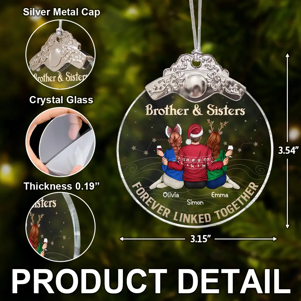 Brothers & Sisters Forever Linked Together - Personalized Glass Ornament With Silver Cap - Image 5