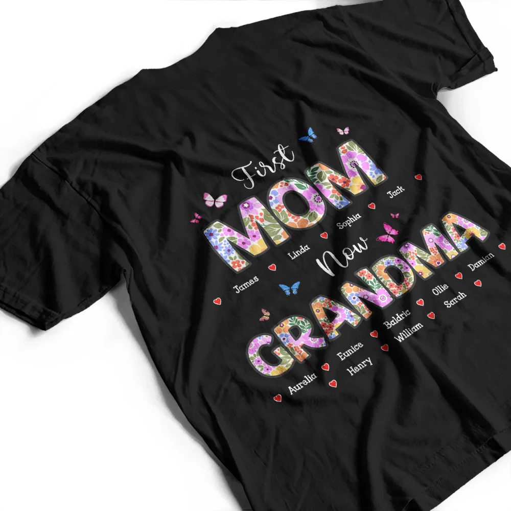 Butterfly Flower Title First Mom Now Grandma - Personalized T Shirt - Image 4