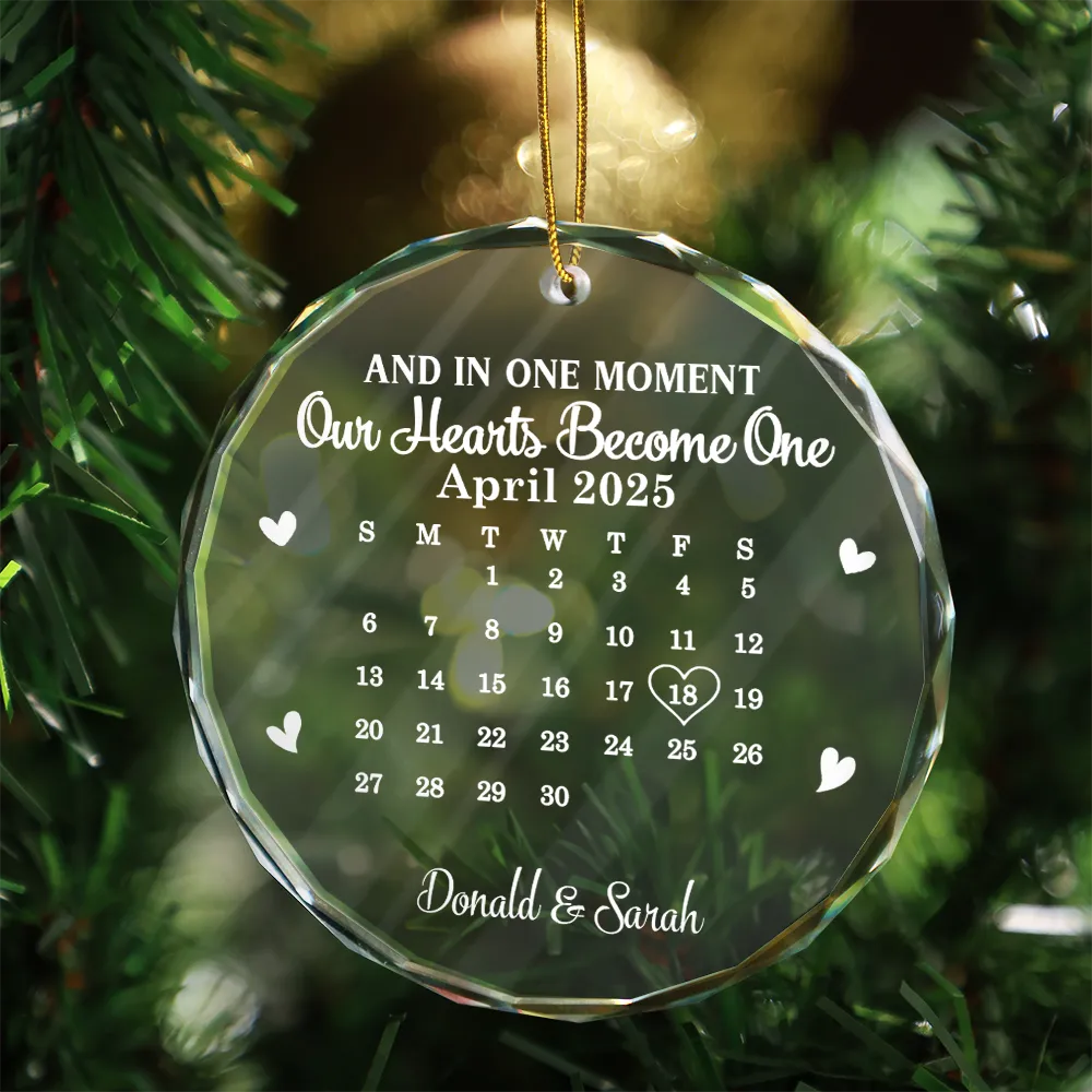 Calendar And In One Moment Our Hearts Become One - Personalized Circle Glass Ornament - Image 4