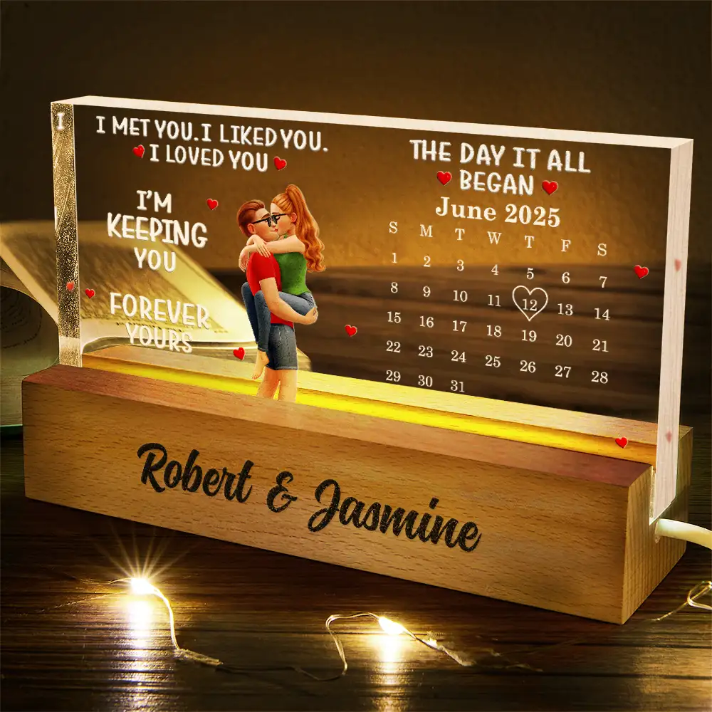Calendar I Met You Liked You Loved You Forever - Personalized Rectangle LED Light - Image 5
