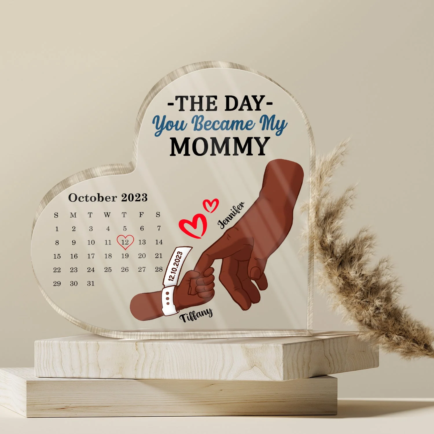 Calendar Mommy The Day You Became My Mommy - Gift For Mother - Personalized Heart Shaped Acrylic Plaque - Image 4