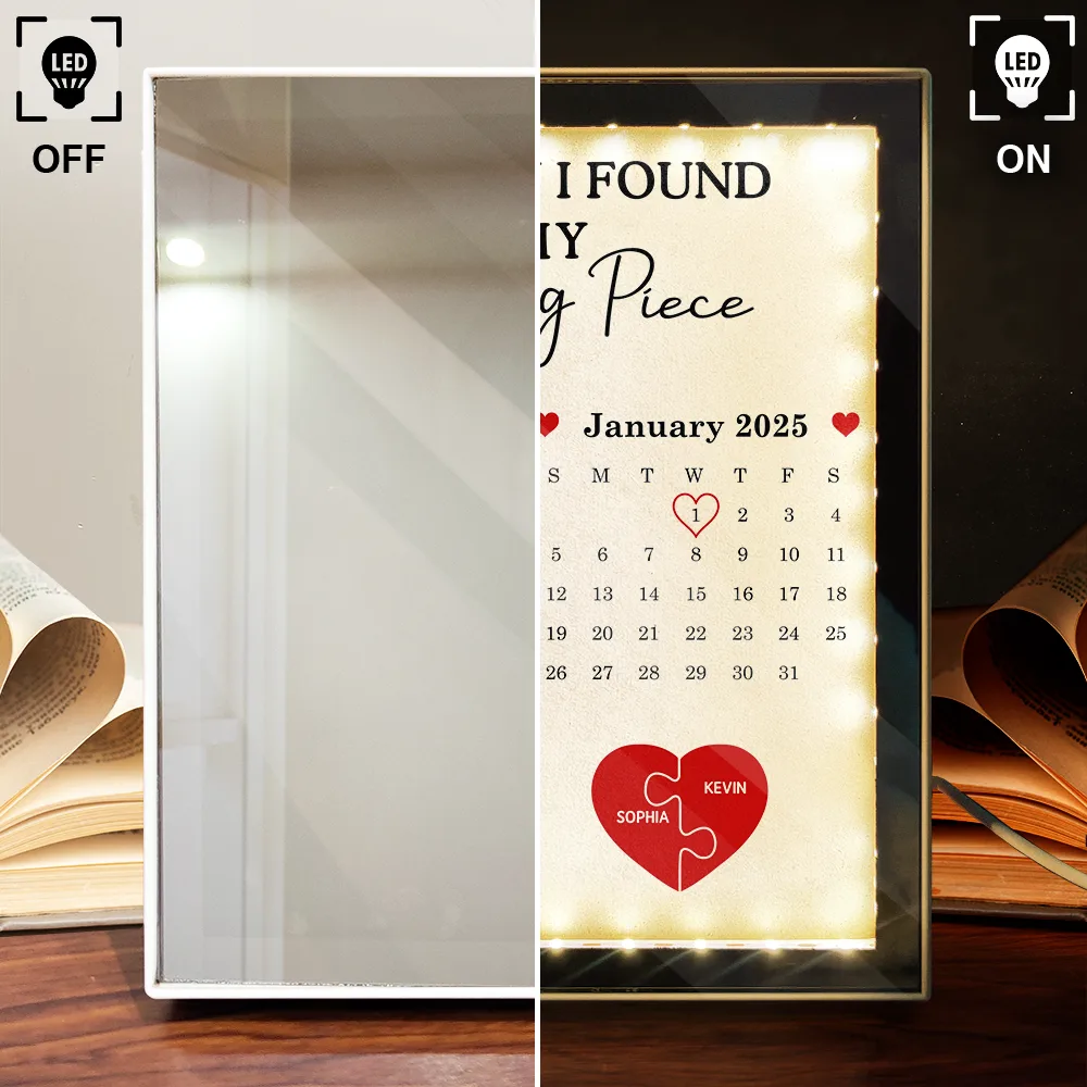 Calendar The Day I Found My Missing Piece - Personalized LED Mirror Frame Lamp - Image 4