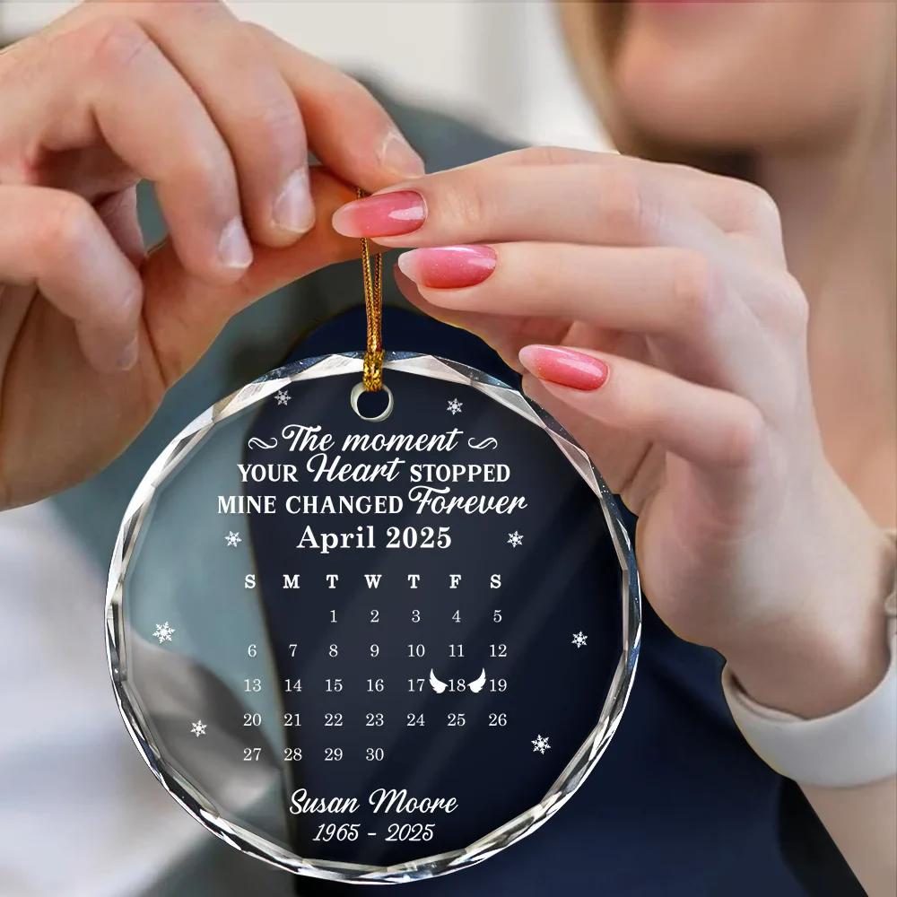 Calendar The Moment Your Heart Stopped Memorial - Personalized Circle Glass Ornament - Image 4